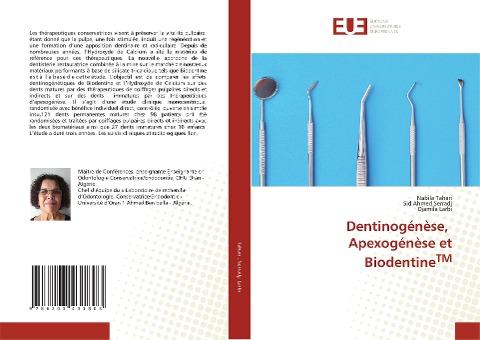 Dentinogénèse, Apexogénèse et BiodentineTM