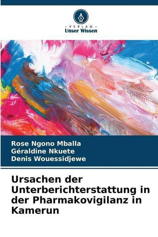 Ursachen der Unterberichterstattung in der Pharmakovigilanz in Kamerun