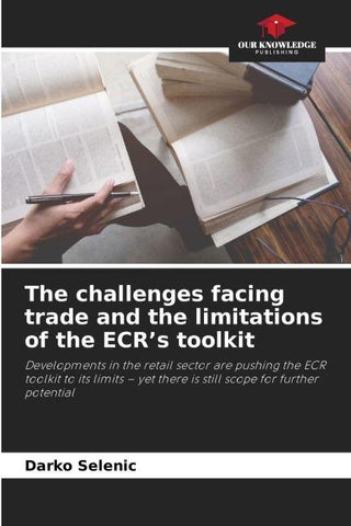 The challenges facing trade and the limitations of the ECR's toolkit