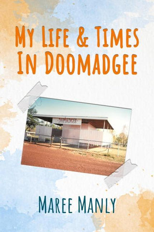 My Life & Times In Doomadgee