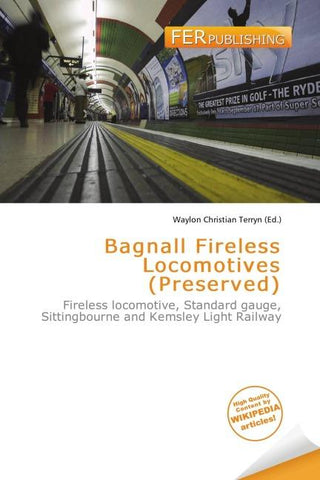 Bagnall Fireless Locomotives (Preserved)