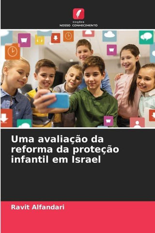 Uma avaliação da reforma da proteção infantil em Israel