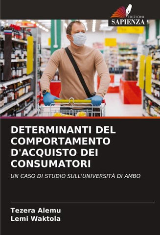 DETERMINANTI DEL COMPORTAMENTO D'ACQUISTO DEI CONSUMATORI
