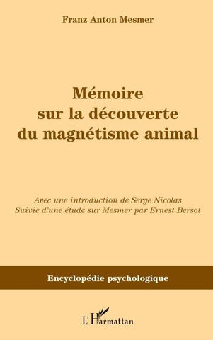 Mémoire sur la découverte du magnétisme animal