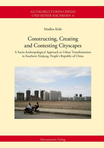 Constructing, Creating and Contesting Cityscapes