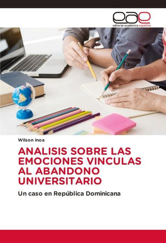 ANALISIS SOBRE LAS EMOCIONES VINCULAS AL ABANDONO UNIVERSITARIO