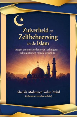 Zuiverheid en Zelfbeheersing in de Islam