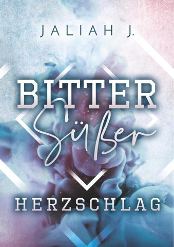 Bittersüßer Herzschlag