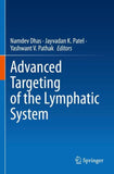 Advanced Targeting of the Lymphatic System