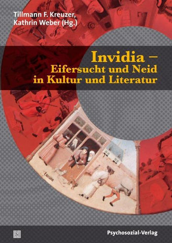 Invidia – Eifersucht und Neid in Kultur und Literatur