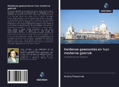 Heidense gewoontes en hun moderne gebruik