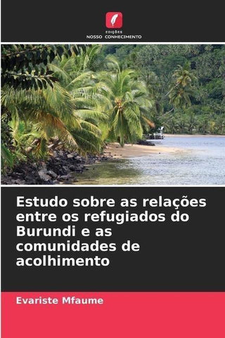 Estudo sobre as relações entre os refugiados do Burundi e as comunidades de acolhimento