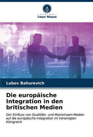 Die europäische Integration in den britischen Medien