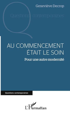 Au commencement était le soin