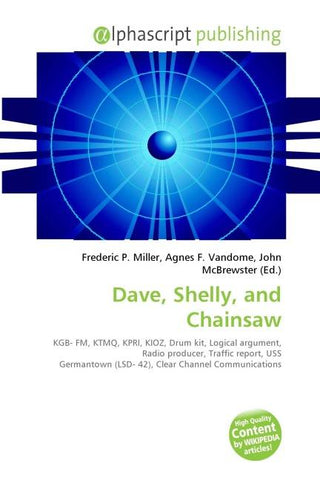 Dave, Shelly, and Chainsaw