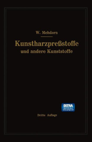 Kunstharzpreßstoffe und andere Kunststoffe