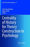 Centrality of History for Theory Construction in Psychology