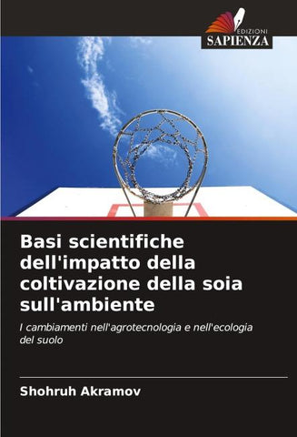 Basi scientifiche dell'impatto della coltivazione della soia sull'ambiente
