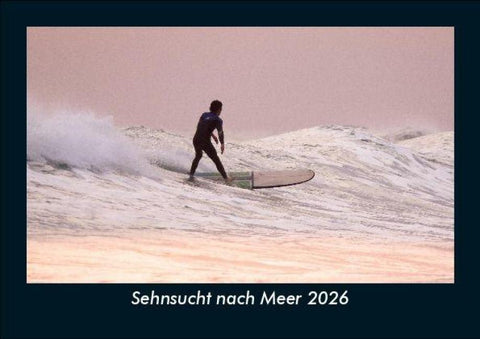 Sehnsucht nach Meer 2026 Fotokalender DIN A5