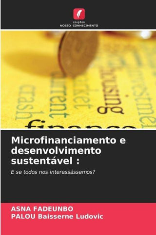 Microfinanciamento e desenvolvimento sustentável :