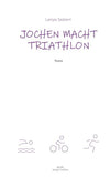 Jochen macht Triathlon