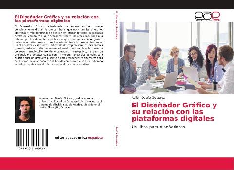 El Diseñador Gráfico y su relación con las plataformas digitales
