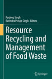 Resource Recycling and Management of Food Waste