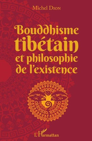 Bouddhisme tibétain et philosophie de l'existence