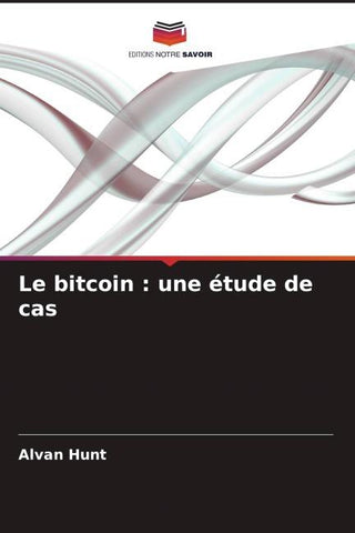 Le bitcoin : une étude de cas