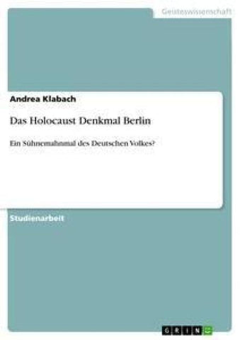 Das Holocaust Denkmal Berlin