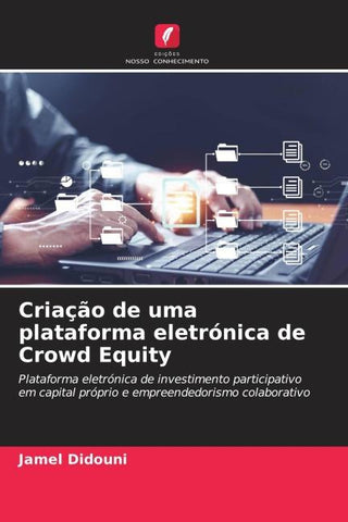 Criação de uma plataforma eletrónica de Crowd Equity
