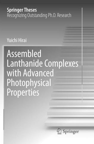 Assembled Lanthanide Complexes with Advanced Photophysical Properties