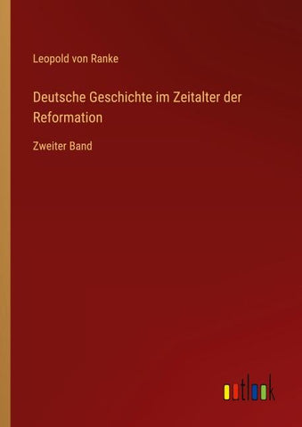 Deutsche Geschichte im Zeitalter der Reformation