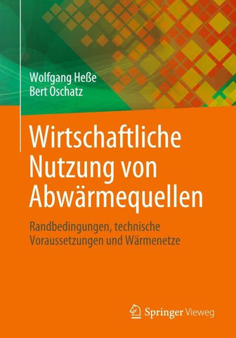 Wirtschaftliche Nutzung von Abwärmequellen