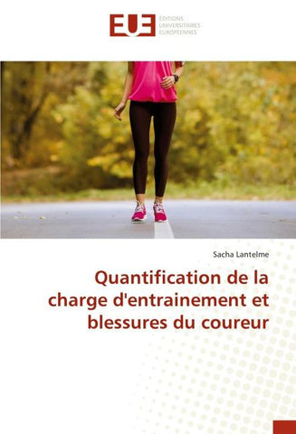 Quantification de la charge d'entrainement et blessures du coureur