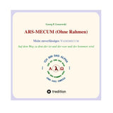 ARS-MECUM --- Mein zuverlässiges VADEMECUM  (Ohne Rahmen)