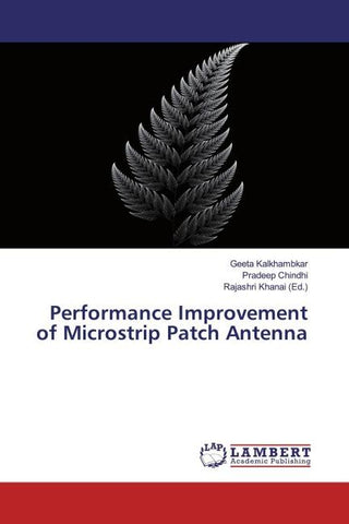 Performance Improvement of Microstrip Patch Antenna