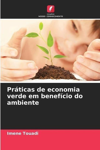 Práticas de economia verde em benefício do ambiente