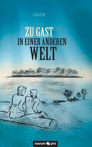 Zu Gast in einer anderen Welt
