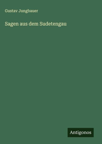 Sagen aus dem Sudetengau