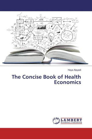 The Concise Book of Health Economics