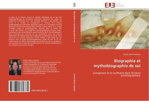 Biographie et mythobiographie de soi