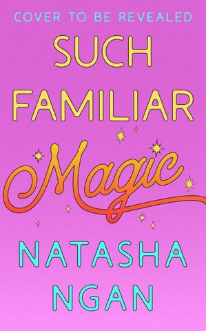 Such Familiar Magic