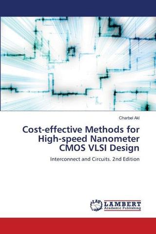 Cost-effective Methods for High-speed Nanometer CMOS VLSI Design