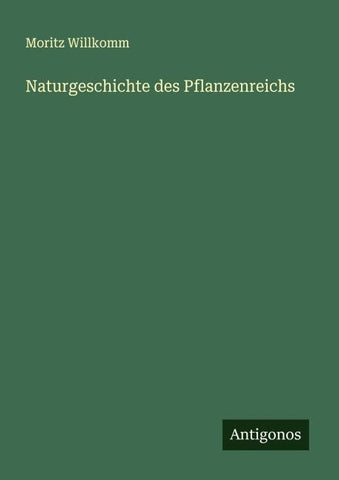 Naturgeschichte des Pflanzenreichs