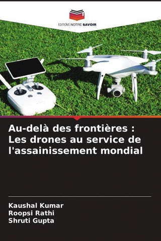 Au-delà des frontières : Les drones au service de l'assainissement mondial