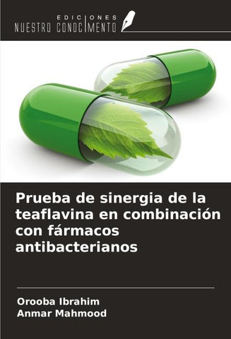 Prueba de sinergia de la teaflavina en combinación con fármacos antibacterianos