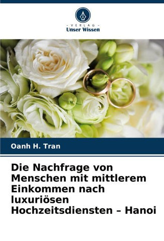 Die Nachfrage von Menschen mit mittlerem Einkommen nach luxuriösen Hochzeitsdiensten - Hanoi