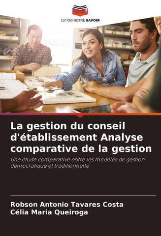 La gestion du conseil d'établissement Analyse comparative de la gestion