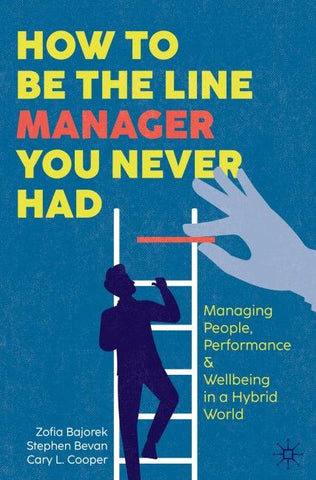 How to Be the Line Manager You Never Had